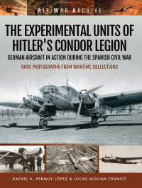 Titelbild: The Experimental Units of Hitler's Condor Legion 9781473878914