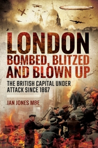 Imagen de portada: London: Bombed Blitzed and Blown Up 9781473878990