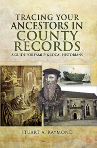 Omslagafbeelding: Tracing Your Ancestors in County Records 9781473833630