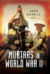 Cover image: Mortars in World War II 9781783463763