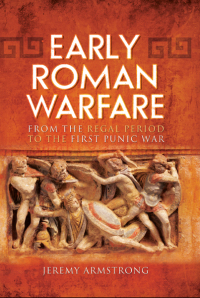 Titelbild: Early Roman Warfare 9781781592540