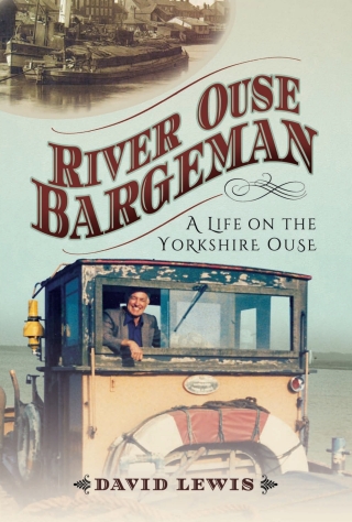 Cover image: River Ouse Bargeman 9781473880696