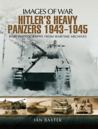 Immagine di copertina: Hitlers Heavy Panzers, 1943–1945 9781473833579
