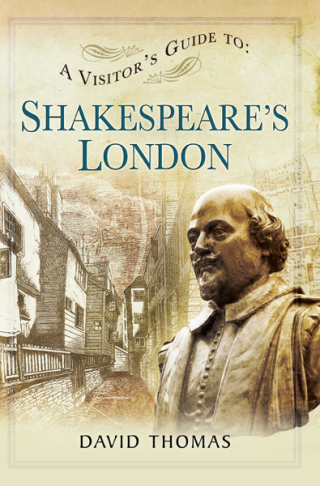 Cover image: A Visitor's Guide to Shakespeare's London 9781473825543