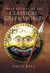 Cover image: Great Battles of the Classical Greek World 9781473827295