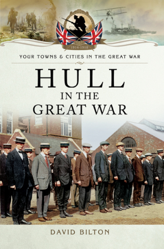 Cover image: Hull in the Great War 9781473823143