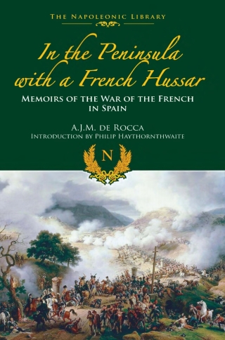 Cover image: In the Peninsula with a French Hussar 9781473882614