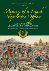 Cover image: Memoirs of a French Napoleonic Officer 9781473882935