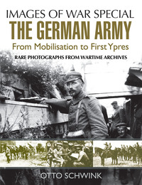 صورة الغلاف: The German Army from Mobilisation to First Ypres 9781473837805