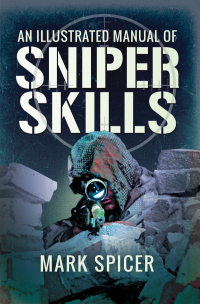 Imagen de portada: An Illustrated Manual of Sniper Skills 9781473884526