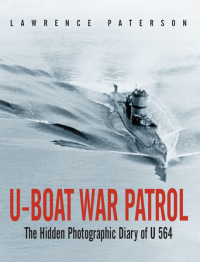 صورة الغلاف: U-Boat War Patrol 9781848327849