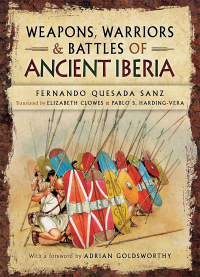 Cover image: Weapons, Warriors and Battles of Ancient Iberia 9781781592755