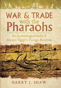 Omslagafbeelding: War & Trade with the Pharaohs 9781783030460