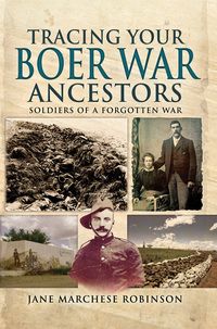Cover image: Tracing Your Boer War Ancestors 9781473822429
