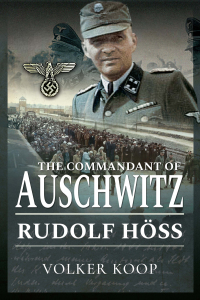 Cover image: The Commandant of Auschwitz 9781473886889