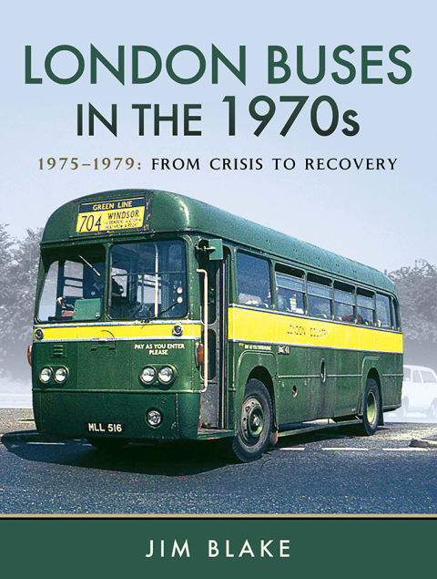 London Buses in the 1970s: 1975–1979: From Crisis to Recovery - FULL INSTANT DOWNLOAD | PDF DOCX EPUB