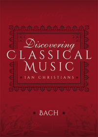 表紙画像: Discovering Classical Music: Bach 9781473887961