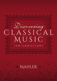 表紙画像: Discovering Classical Music: Mahler 9781473888173