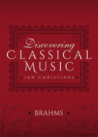 صورة الغلاف: Discovering Classical Music: Brahms 9781473888326