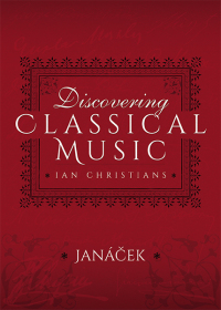 Omslagafbeelding: Discovering Classical Music: Janácek 9781473888357