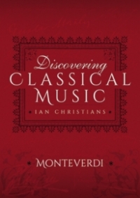 Imagen de portada: Discovering Classical Music: Monteverdi 9781473888531