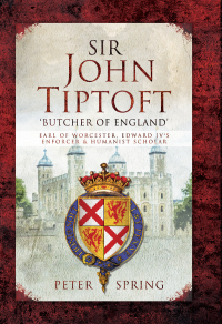 Cover image: Sir John Tiptoft:  'Butcher of England' 9781783463824