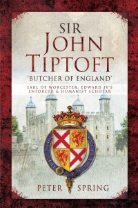 Cover image: Sir John Tiptoft:  'Butcher of England' 9781783463824