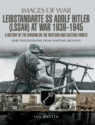 Immagine di copertina: Leibstandarte SS Adolf Hitler (LSSAH) at War, 1939–1945 9781473890855