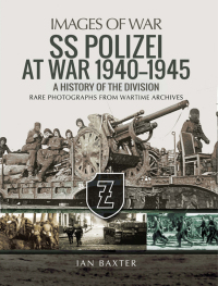 Cover image: SS Polizei at War, 1940–1945 9781473890978