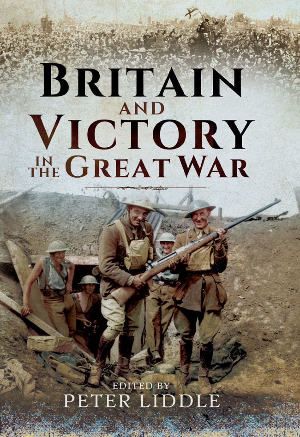 Britain and Victory in the Great War