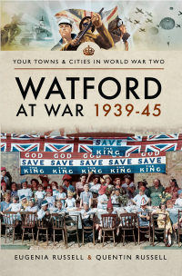 Imagen de portada: Watford at War 1939–45 9781473891708