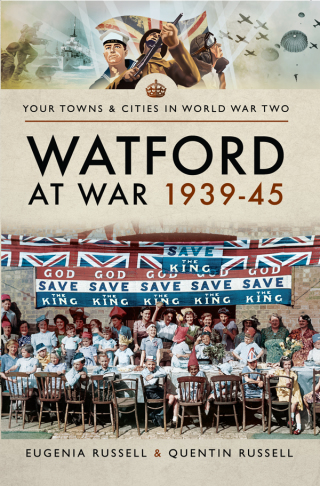 Cover image: Watford at War 1939–45 9781473891708