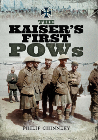 Cover image: The Kaiser's First POWs 9781473892286