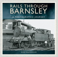 Cover image: Rails through Barnsley 9781473892712