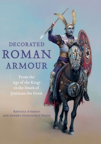 Cover image: Decorated Roman Armour 9781473892873