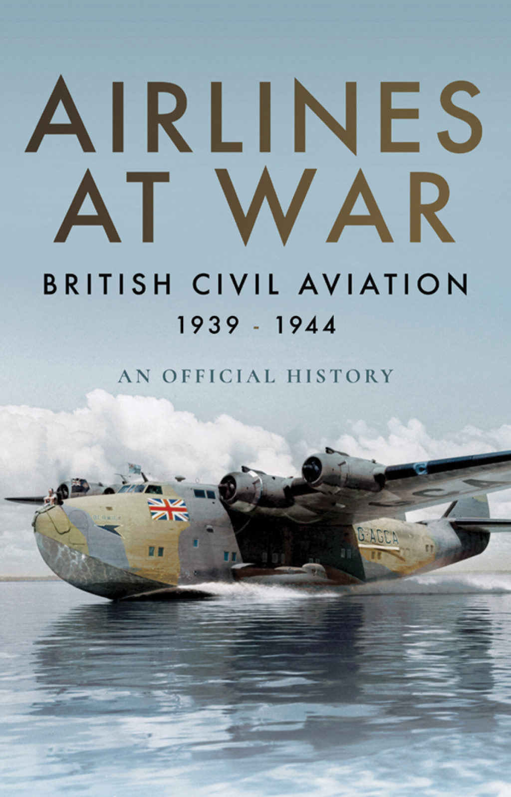 Airlines at War British Civil Aviation, 1939–1944