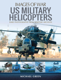 Imagen de portada: United States Military Helicopters 9781473894846