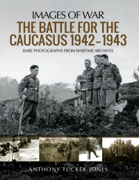 Cover image: The Battle for the Caucasus, 1942–1943 9781473894921