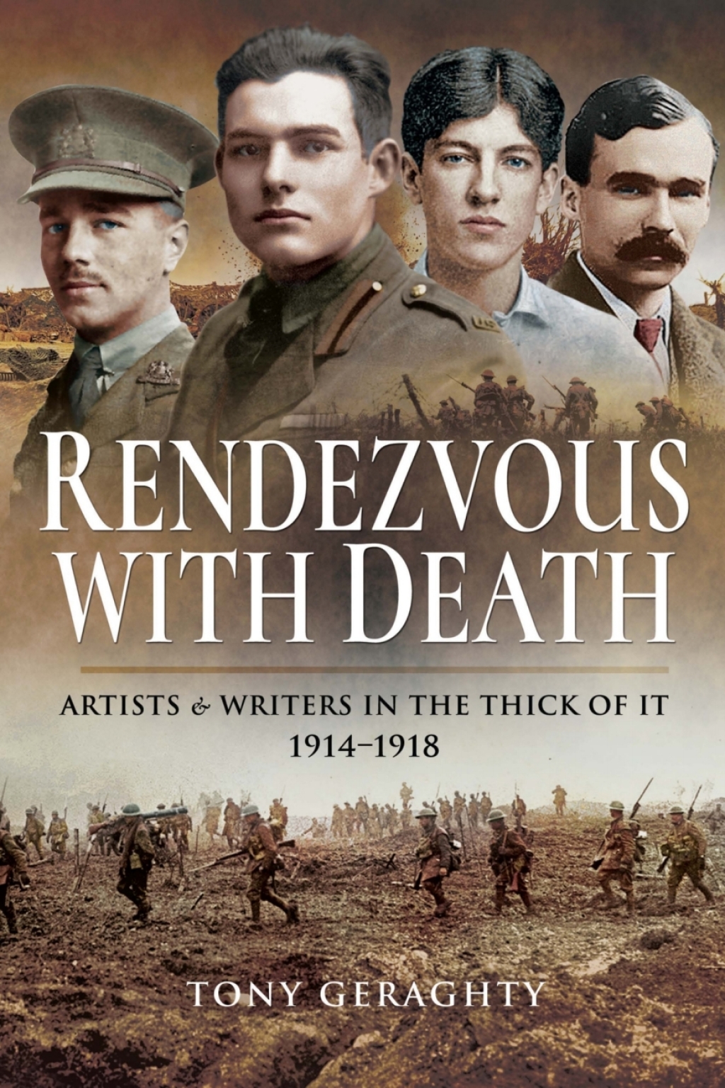 Rendezvous with Death Artists & Writers in the Thick of It, 1914–1918
