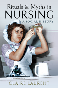 Titelbild: Rituals & Myths in Nursing 9781473896611