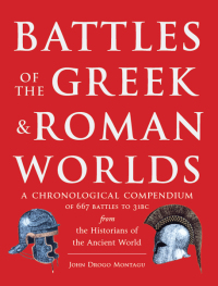 Omslagafbeelding: Battles of The Greek and Roman Worlds 9781848327900