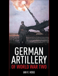 表紙画像: German Artillery of World War Two 9781848327252