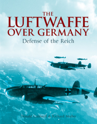 Titelbild: The Luftwaffe Over Germany 9781848327412
