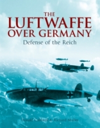صورة الغلاف: The Luftwaffe Over Germany 9781848327412