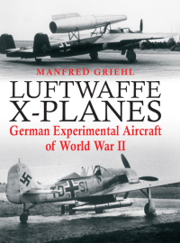 Omslagafbeelding: Luftwaffe X-Planes 9781848327894