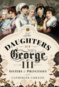 Cover image: The Daughters of George III 9781526763044