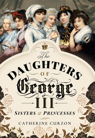 Titelbild: The Daughters of George III 9781526763044