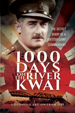 Cover image: 1000 Days on the River Kwai 9781526772053