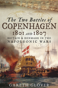 Omslagafbeelding: The Two Battles of Copenhagen, 1801 and 1807 9781473898318