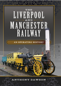 Omslagafbeelding: The Liverpool and Manchester Railway 9781473899124